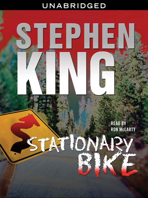 Title details for Stationary Bike by Stephen King - Available
